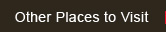 Other Places to Visit